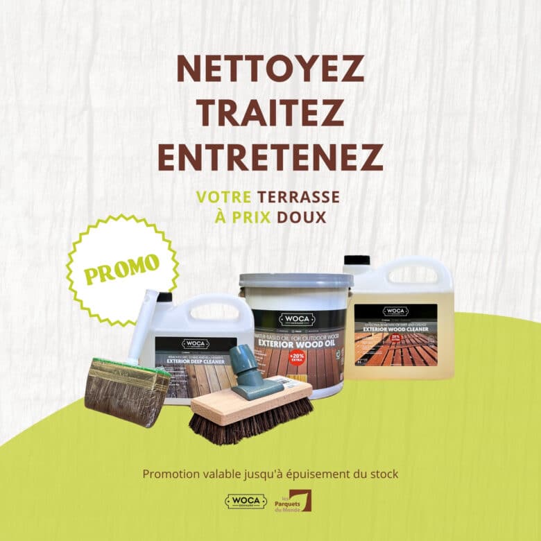 Promotion sur les produits de nettoyage, de traitement et d'entretien pour les terrasses en bois